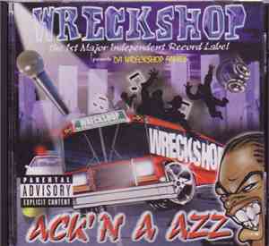 Wreckshop Presents Da Wreckshop Family - Ack'n A Azz