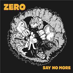 Zero  - Say No More