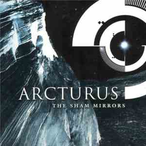 Arcturus  - The Sham Mirrors