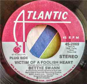 Bettye Swann - Victim Of A Foolish Heart / Cold Day (In Hell)