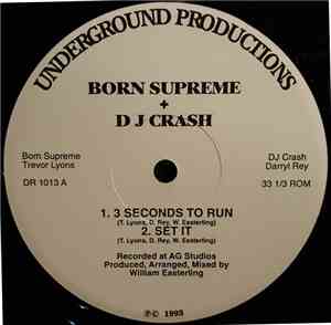 Born Supreme  + DJ Crash  - 3 Seconds To Run