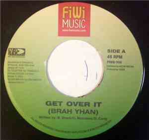 Brah-Yhan - Get Over It