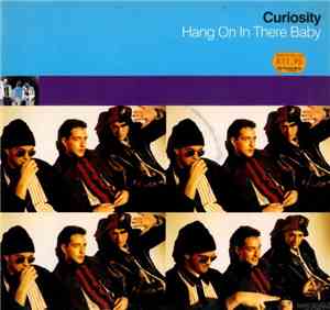 Curiosity - Hang On In There Baby