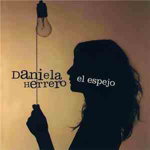 Daniela Herrero - El Espejo