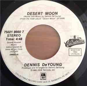 Dennis DeYoung - Desert Moon / Don't Wait For Heroes
