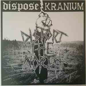 Dispose / Kranium  - Distort The North