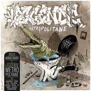 DJ Skizo, Mirko Miro - Leggende Metropolitane