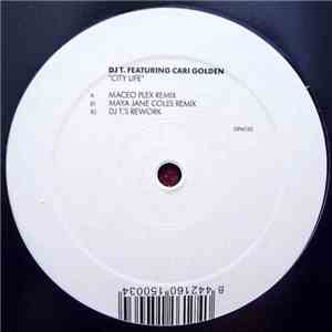 DJ T. Featuring Cari Golden - City Life