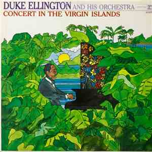 Duke Ellington And His Orchestra - Concert In The Virgin Islands