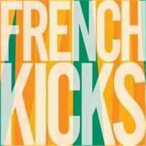 French Kicks - The Trial Of The Century