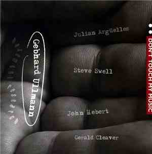Gebhard Ullmann Basement Research - Don't Touch My Music Vol.2