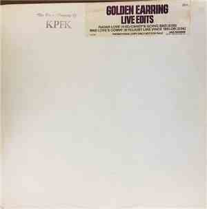 Golden Earring - Live Edits