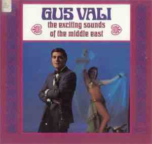 Gus Vali And His Orchestra - The Exciting Sounds Of The Middle East
