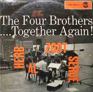 Herb, Al, Zoot, Serge - The Four Brothers .... Together Again !