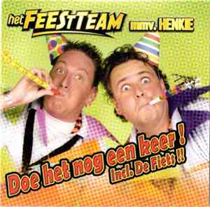 Het Feestteam mmv. Henkie - Doe Het Nog Een Keer!