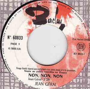 Jean Géral - Non, Non, Non / L'Amour Vaut Bien