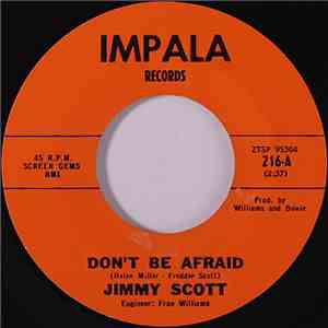 Jimmy Scott - Don't Be Afraid / I Won't Stop Loving You
