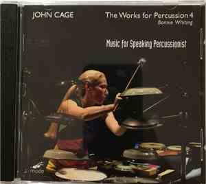 John Cage, Bonnie Whiting, Allen Otte - The Works For Percussion 4: Music F ...