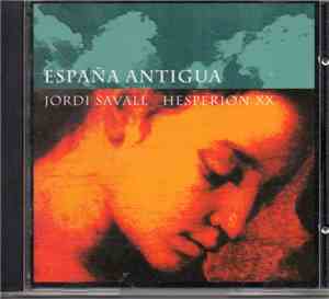 Jordi Savall, Hespèrion XX - España Antigua