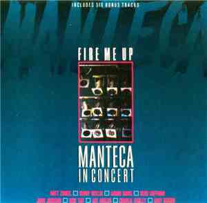 Manteca  - Fire Me Up