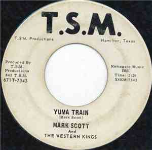 Mark Scott  And The Western Kings - Yuma Train