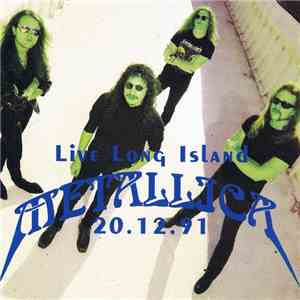 Metallica - Live Long Island 20.12.91