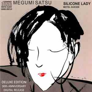 Mégumi Satsu - Silicone Lady Deluxe 2014
