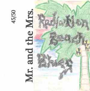 Mr. And The Mrs. - Radiation Beach Blues