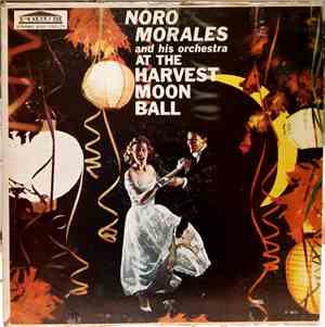 Noro Morales And His Orchestra - Noro Morales & His Orchestra At The Harves ...