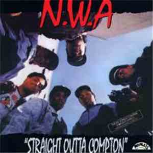N.W.A. - Straight Outta Compton