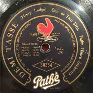 Pathé Dance Orchestra - Demi Tasse / Roll Dem Cotton Bales