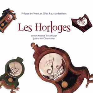 Philippe De Weck et Gilles Roux - Les Horloges