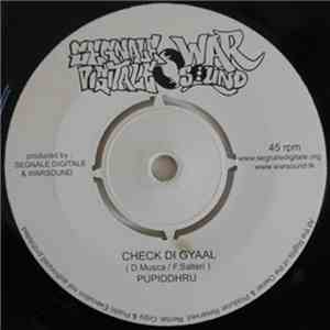 Pupiddhru / Ghetto Eden Feat. Malick - Check Di Gyaal / Troa La Forza