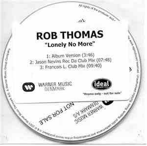 Rob Thomas - Lonely No More