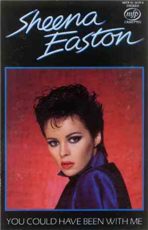 Sheena Easton - You Could Have Been With Me