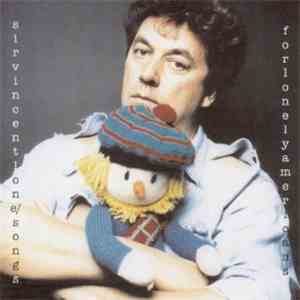 Sir Vincent Lone - Songs For Lonely Americans