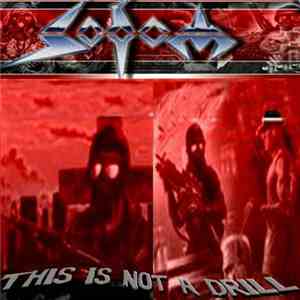 Sodom - This Is Not A Drill