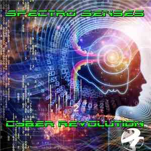 Spectro Senses - Cyber Revolution