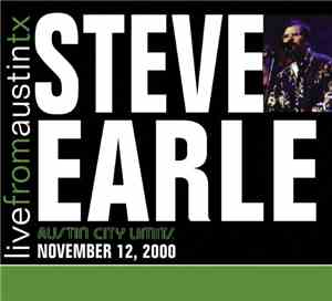 Steve Earle - Live From Austin TX