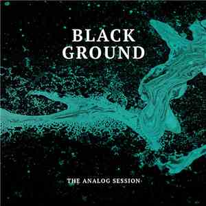 The Analog Session - Black Ground