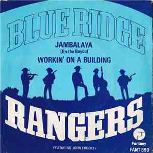 The Blue Ridge Rangers Featuring John C. Fogerty - Jambalaya (On The Bayou)
