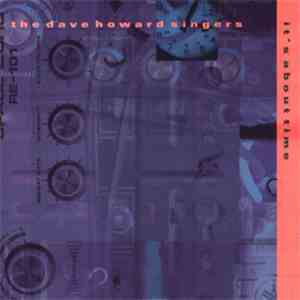 The Dave Howard Singers - It's About Time