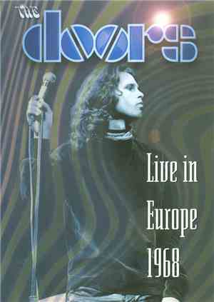 The Doors - Live In Europe 1968