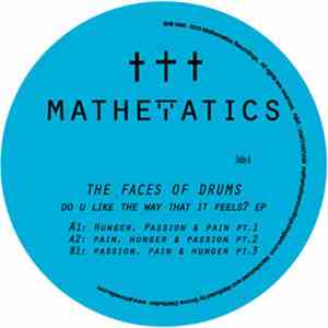 The Faces of Drums -  Do U Like The Way It Feels?