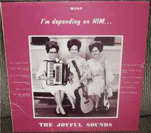 The Joyful Sounds - I'm Depending On Him