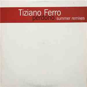 Tiziano Ferro - Perdono - Summer Remixes