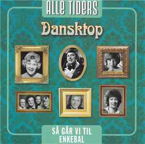 Various - Så Går Vi Til Enkebal - Alle Tiders Dansktop
