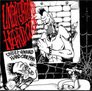 Various - Underground Punk Rockers II: Underground Hardcore
