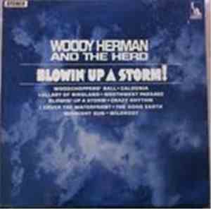Woody Herman And The Herd - Blowin' Up A Storm!