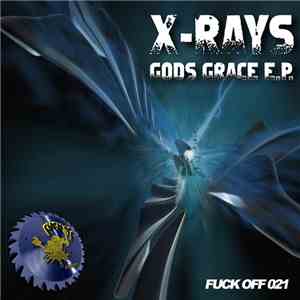 X-Rays  - Gods Grace E.P.